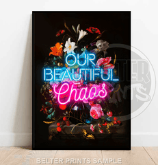 Beautiful Chaos | Neon Floral Wall Art Print - Print