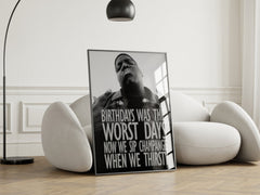 birthdays-was-the-worst-days-biggie-wall-art-poster