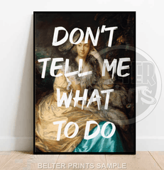 dont-tell-me-what-to-do-vintage-wall-art-print