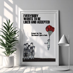 Framed artwork with a humorous quote on a wall in a modern room.