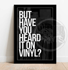 Have You Heard It On Vinyl? | Retro Typography Print - Print