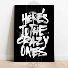 Here’s to the Crazy Ones | Typography Art Print - A4 – 21x29cm (8x12’’) - Print