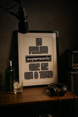 I'm Feeling Supersonic | Oasis Music Quote Wall Art Print