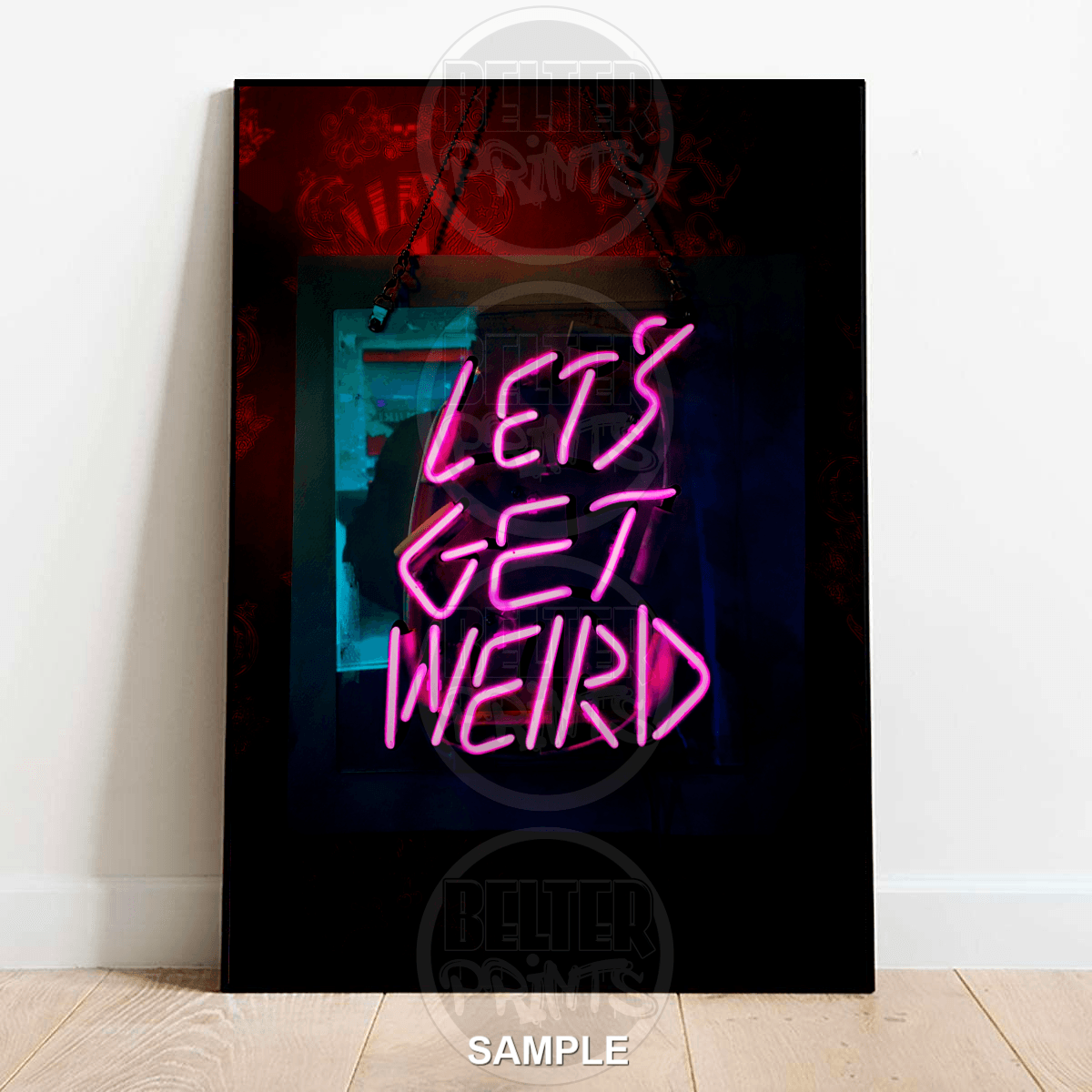 Let’s Get Weird | Neon Style Typography Art Print - A4 – 21x29cm (8x12’’) - Print