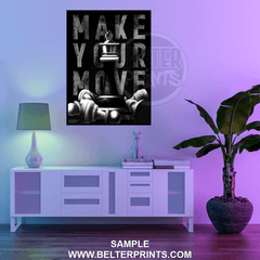 Make Your Move | Chess Strategy Motivational Wall Art Print - Print