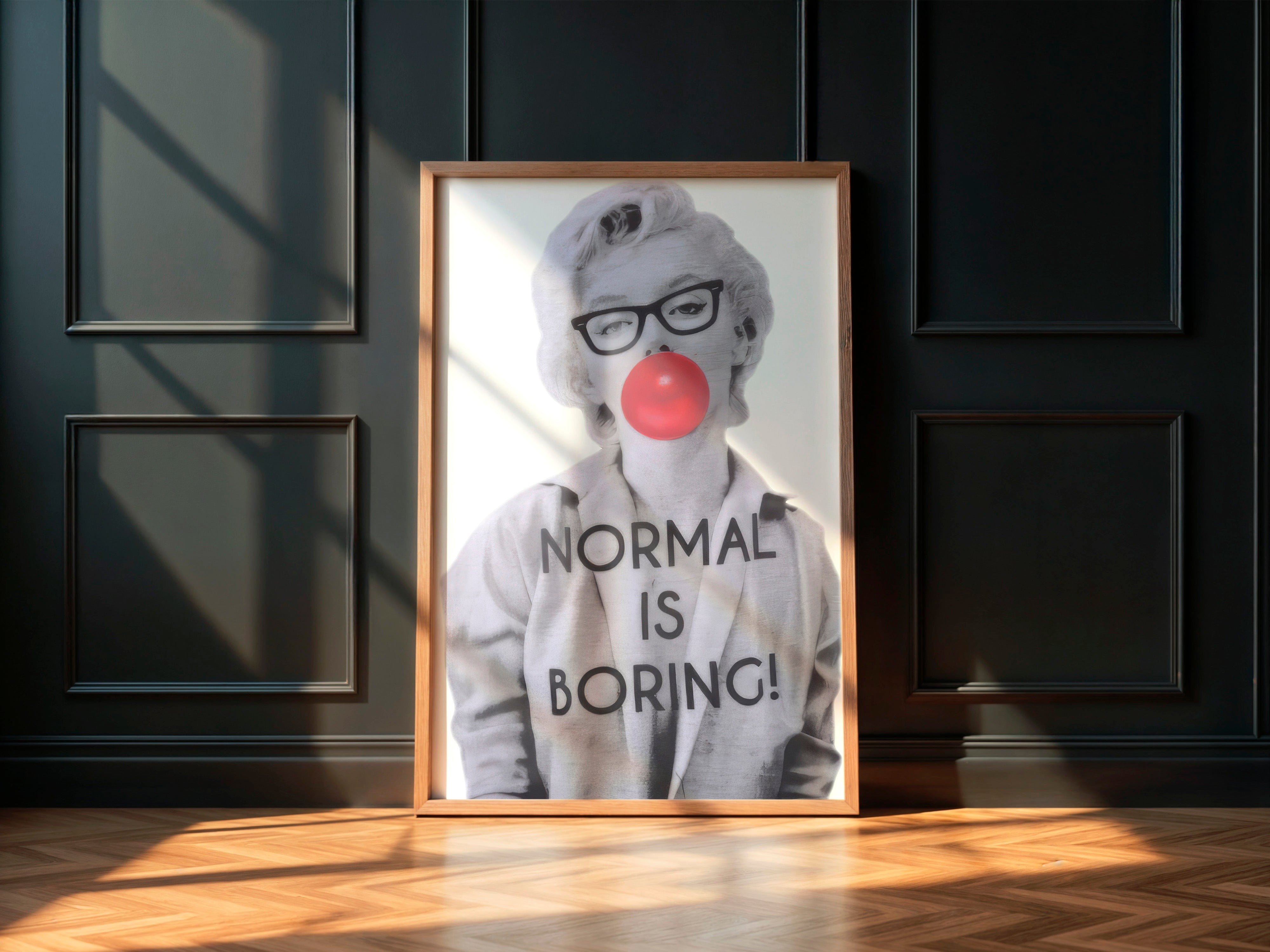 Normal Is Boring Wall Art Print | Marilyn Monroe with Bubble Gum & Bold Text - Print