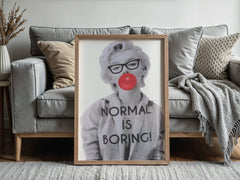 Normal Is Boring Wall Art Print | Marilyn Monroe with Bubble Gum & Bold Text - Print