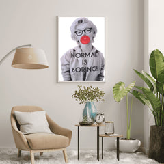 Normal Is Boring Wall Art Print | Marilyn Monroe with Bubble Gum & Bold Text - Print