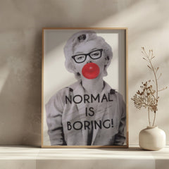 Normal Is Boring Wall Art Print | Marilyn Monroe with Bubble Gum & Bold Text - Print