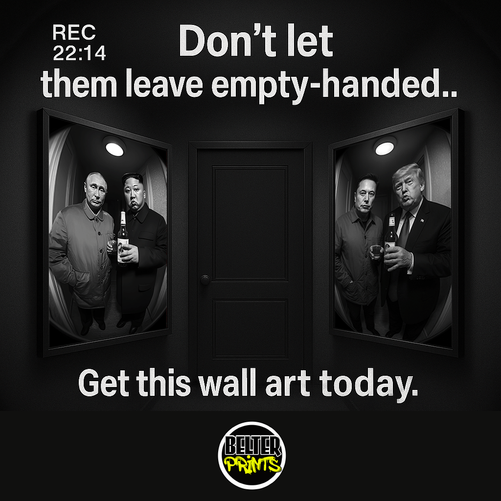 Putin & Kim Jong un Elon & Trump | Door Cam Satirical Wall Art 2-Print Bundle - BUNDLE