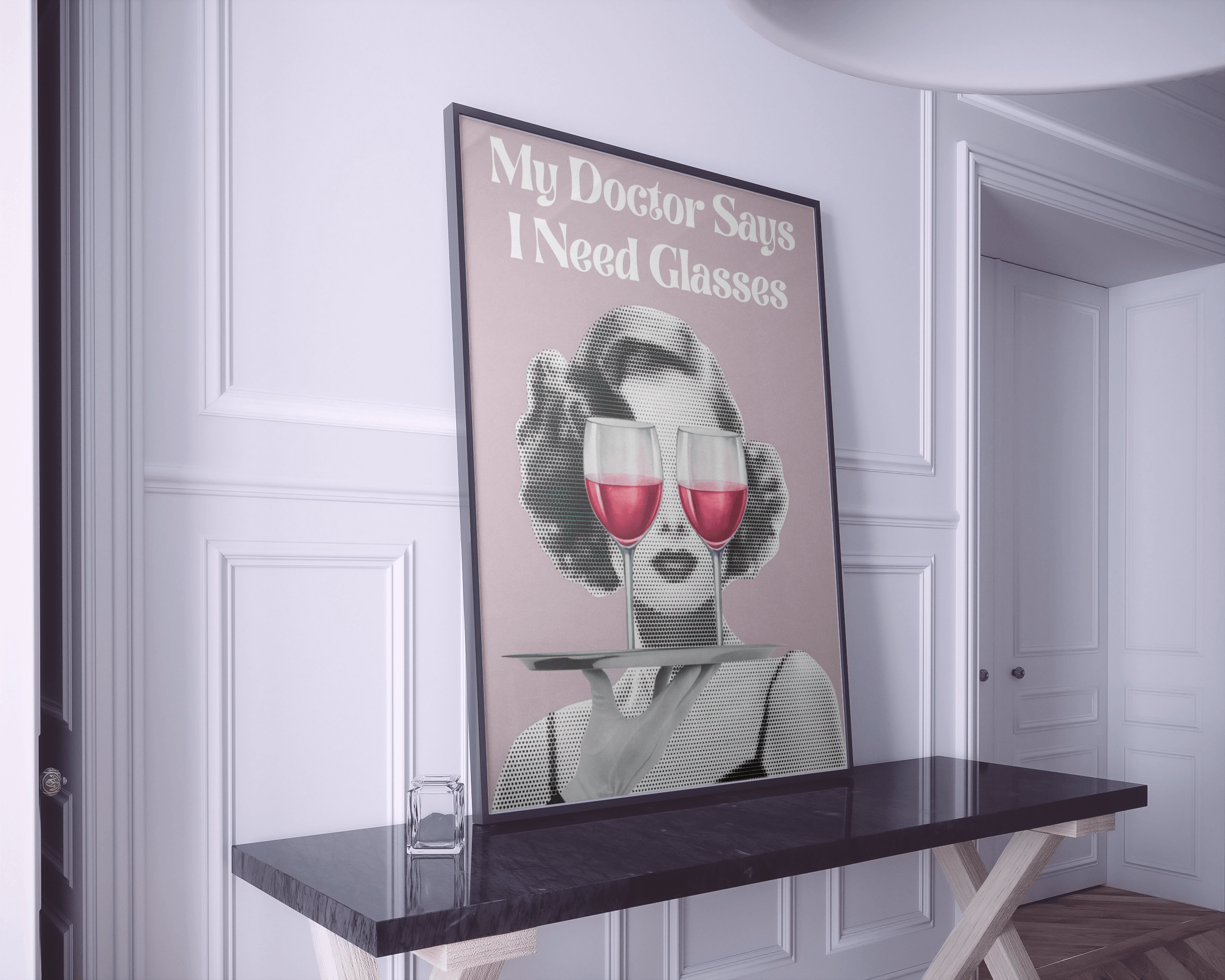 Doctor Says I Need Glasses Wall Art Print – Funny Wine Quote Decor