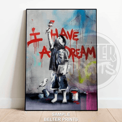 I Have A Dream Banksy-Inspired Wall Art Print