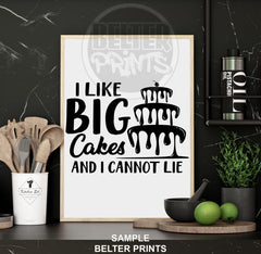 Funny kitchen wall art saying I Like Big Cakes and I Cannot Lie
