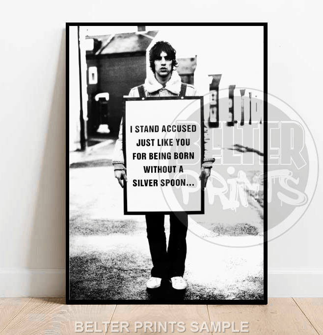 Richard Ashcroft holding sign saying “I Stand Accused” in black and white street-style photo – The Verve inspired wall art print