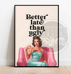 better-late-than-ugly-vintage-glamour-wall-art-print