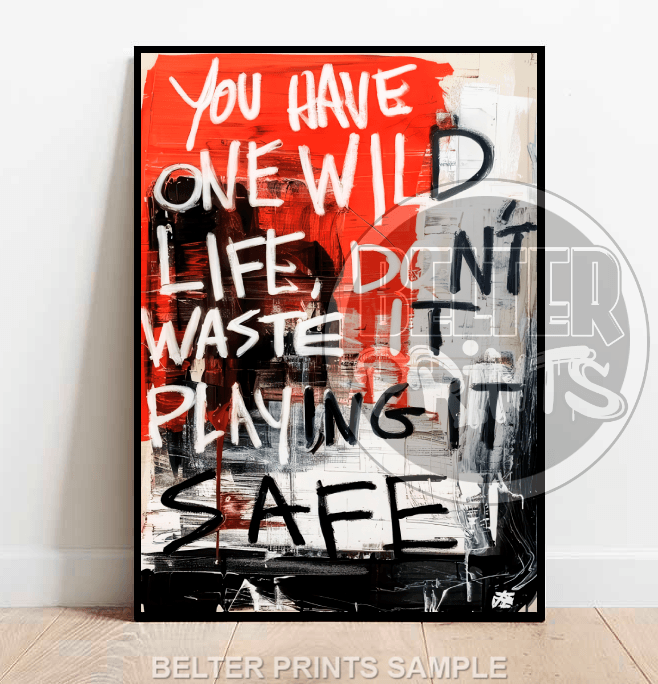 dont-play-it-safe-motivational-wall-art-print