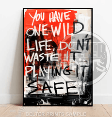 dont-play-it-safe-motivational-wall-art-print