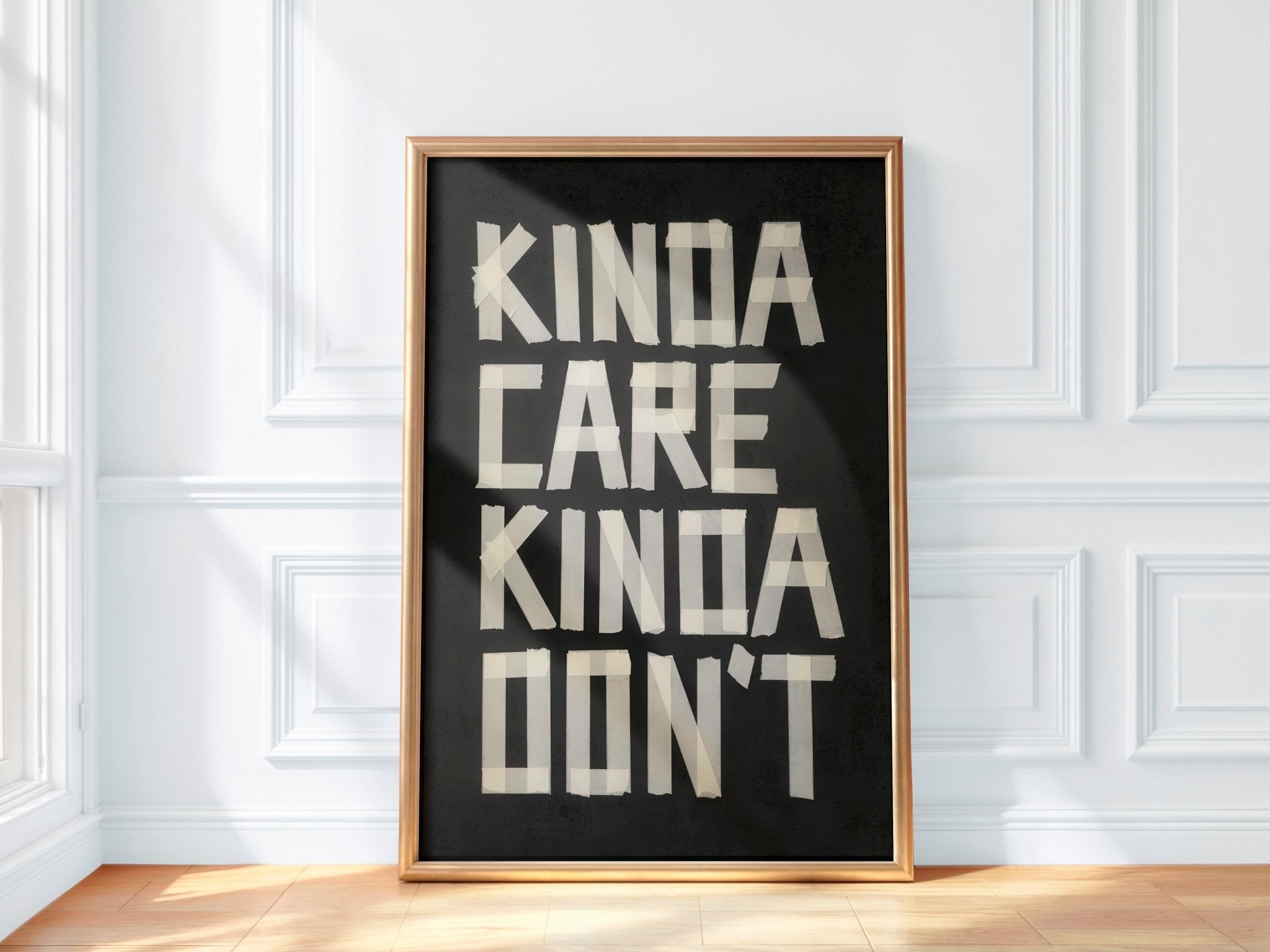 Kinda Care Kinda Don't | Decorative Typography Art Print
