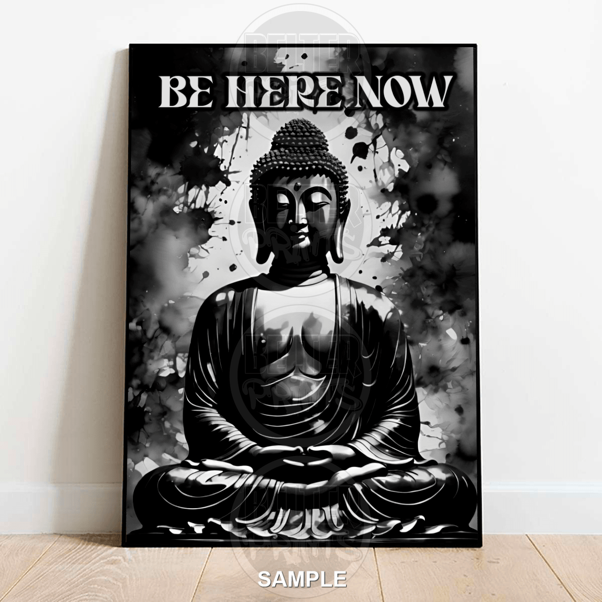 BE HERE NOW Wall Art Print – Buddha Meditation Design in Black and White
